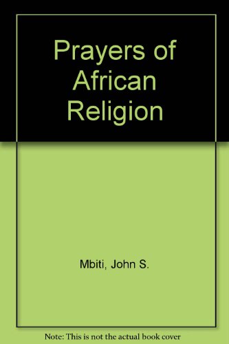 The prayers of African religion (9780281028719) by Mbiti, John S