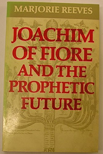 Beispielbild fr Joachim of Fiore and the Prophetic Future zum Verkauf von WorldofBooks