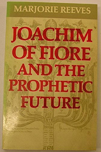 9780281028870: Joachim of Fiore and the Prophetic Future