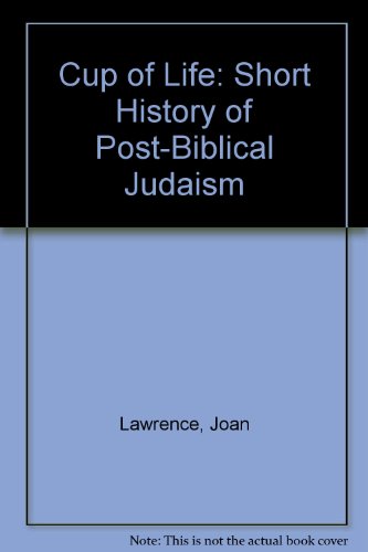 9780281029150: Cup of life: A short history of post-biblical Judaism