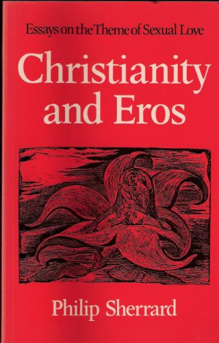 9780281029211: Christianity and Eros: Essays on the theme of sexual love