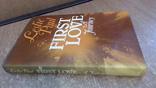 9780281029754: First love: A journey