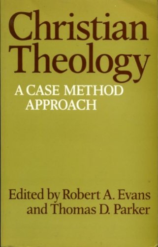 Stock image for Christian Theology: A Case Method Approach for sale by G. & J. CHESTERS