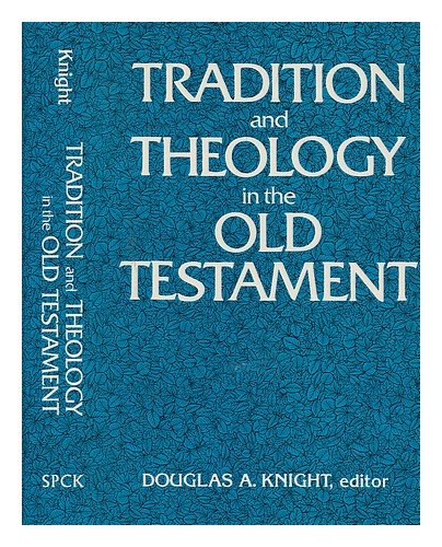 Beispielbild fr Tradition and Theology in the Old Testament zum Verkauf von Better World Books