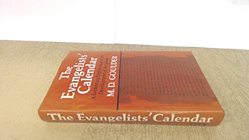 Stock image for The Evangelists' Calendar: A Lectionary Explanation of the Development of Scripture for sale by Anybook.com
