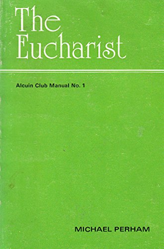 Beispielbild fr The Eucharist (Alcuin Club Collection S.) zum Verkauf von WorldofBooks