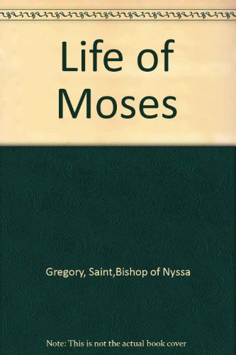 Beispielbild fr Gregory of Nyssa: The Life of Moses zum Verkauf von Salsus Books (P.B.F.A.)