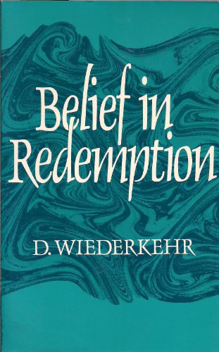 9780281036783: Belief in redemption: Concepts of salvation from the New Testament to the present time