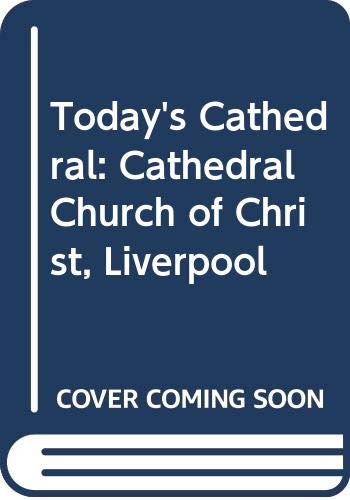Stock image for Today's cathedral: The Cathedral Church of Christ, Liverpool for sale by Wonder Book