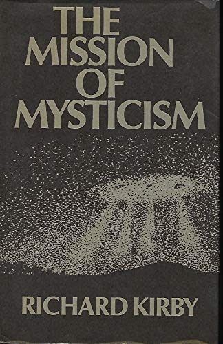 Beispielbild fr The Mission of Mysticism zum Verkauf von Better World Books