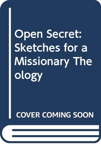 9780281036912: Open Secret: Sketches for a Missionary Theology