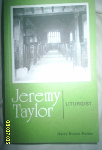 Stock image for Jeremy Taylor: Liturgist (Alcuin Club Collection S.) for sale by WorldofBooks