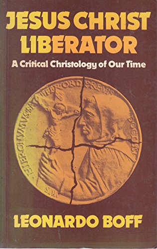 Beispielbild fr Jesus Christ Liberator: Critical Christology of Our Time zum Verkauf von WorldofBooks