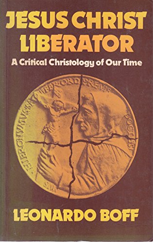Imagen de archivo de Jesus Christ Liberator: Critical Christology of Our Time a la venta por WorldofBooks