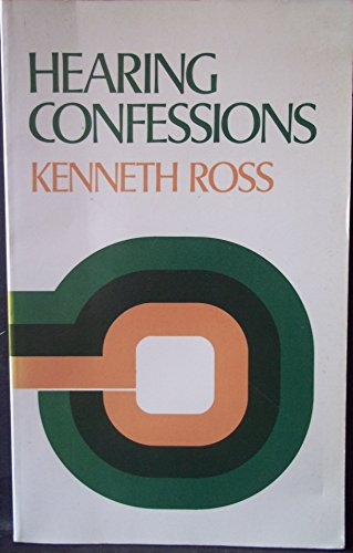 Hearing Confessions (9780281037643) by Kenneth N. Ross