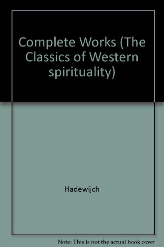 Beispielbild fr Hadewijch. The Complete Works (Classiscs of Western Spirituality) zum Verkauf von Yellowed Leaves Antique & Vintage Books