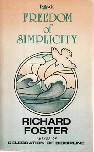 Imagen de archivo de Freedom of Simplicity a la venta por The London Bookworm