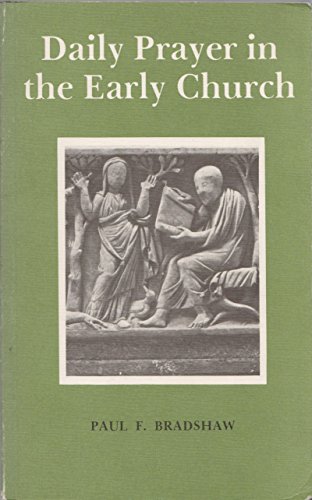 Beispielbild fr Daily Prayer in the Early Church. A Study of the Origin and Early Development of the Divine Office [Alcuin Club Collections No. 63] zum Verkauf von Windows Booksellers