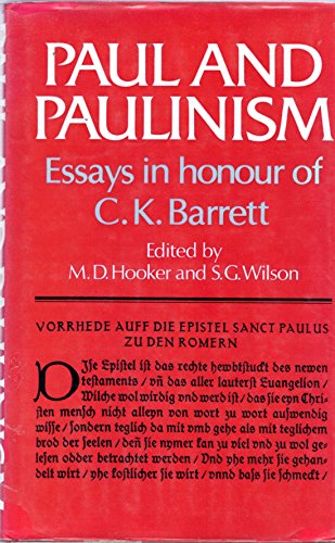 Stock image for Paul and Paulinism : Essays in Honour of C.K. Barrett for sale by Better World Books Ltd