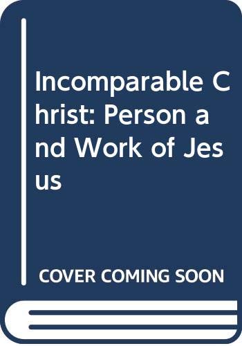 9780281038459: Incomparable Christ: Person and Work of Jesus