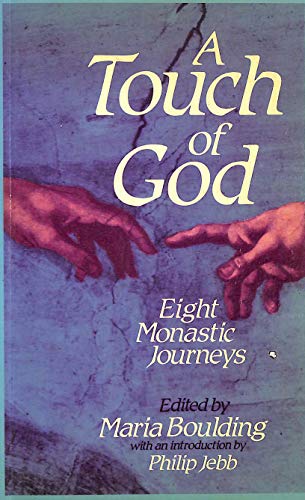 Beispielbild fr Touch of God: Eight Monastic Journeys zum Verkauf von WorldofBooks