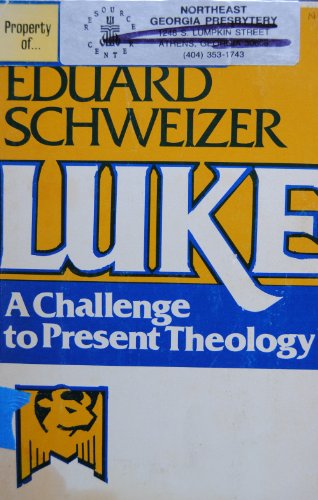 Beispielbild fr Luke: A Challenge to Present Theology zum Verkauf von WorldofBooks
