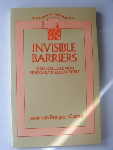 Beispielbild fr Invisible Barriers: Pastoral Care With Physically Disabled People zum Verkauf von Anybook.com