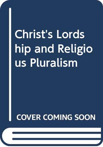 Christ's Lordship and Religious Pluralism (9780281040452) by Gerald H Anderson