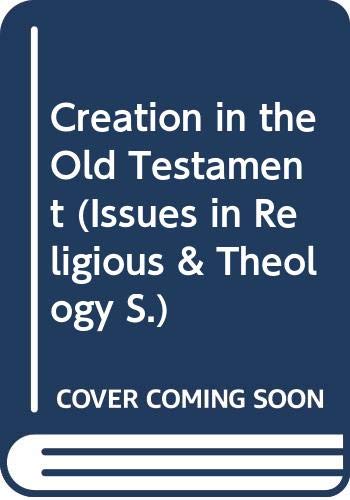 9780281041008: Creation in the Old Testament