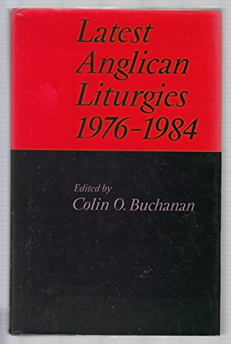 9780281041398: Latest Anglican Liturgies 1975-84