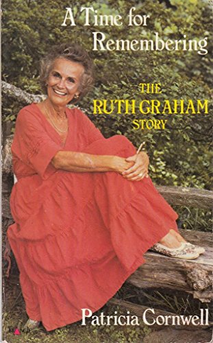 Stock image for Time for Remembering: Ruth Graham Story for sale by The Old Bookshelf