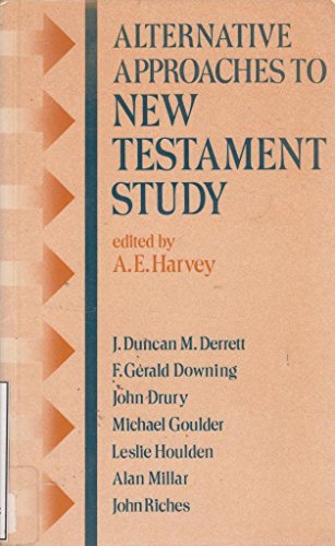 Beispielbild fr Alternative Approaches to New Testament Study zum Verkauf von Windows Booksellers