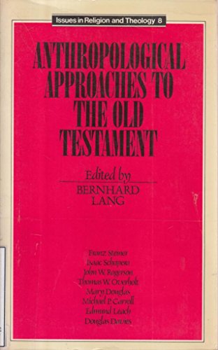 9780281041725: Anthropological Approaches to the Old Testament (Issues in Religion & Theology)