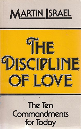9780281041749: Discipline of Love: Ten Commandments for Today