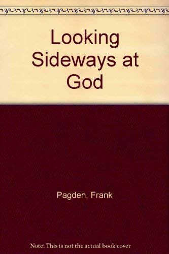 Stock image for Looking Sideways at God for sale by Cameron Park Books