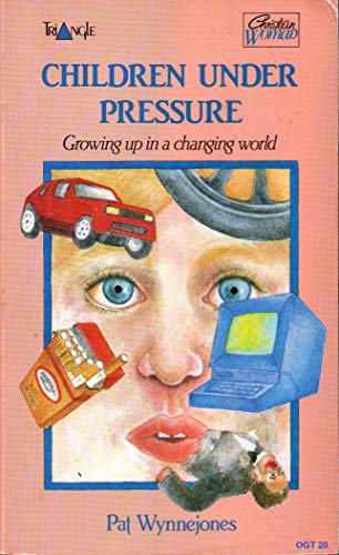 Stock image for Children under Pressure : Growing up in a Changing World for sale by Better World Books Ltd