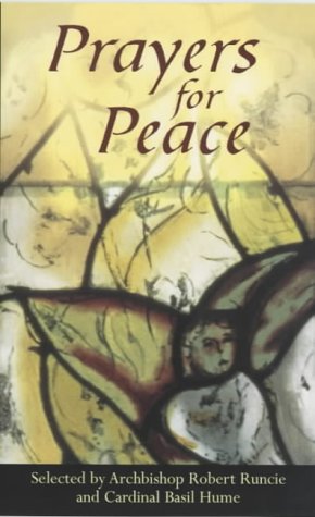 Beispielbild fr Prayers for peace: An anthology of readings and prayers zum Verkauf von MusicMagpie