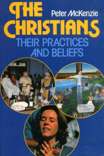 Stock image for The Christians: Their Practices and Beliefs for sale by AwesomeBooks