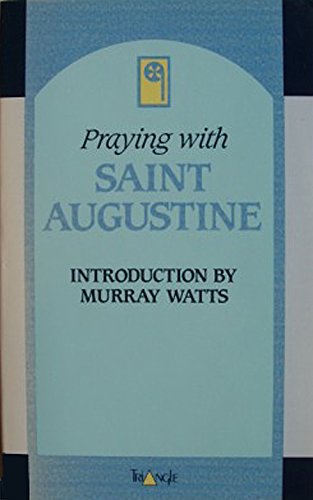 Imagen de archivo de Praying with Saint Augustine a la venta por Goldstone Books