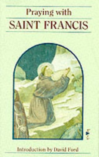 Stock image for Praying with Saint Francis for sale by AwesomeBooks