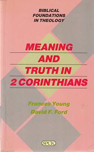 Beispielbild fr Meaning and Truth in II Corinthians zum Verkauf von WorldofBooks