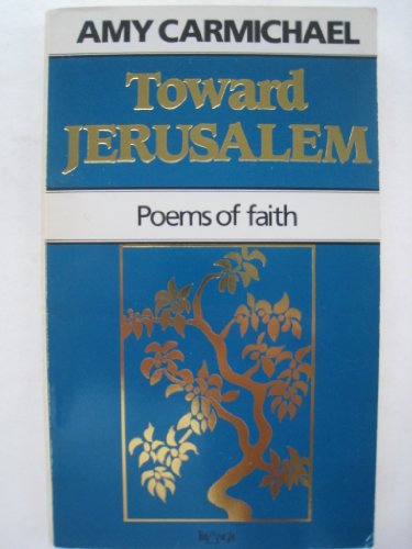 Toward Jerusalem (9780281043194) by Amy C. Carmichael