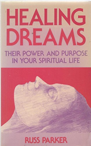 9780281043286: Healing Dreams: Their Power and Purpose in Your Spiritual Life