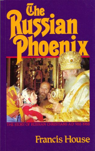 Beispielbild fr Russian Phoenix: The Story of Russian Christians, 988-1988 zum Verkauf von Ammareal