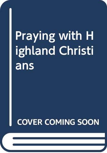 Stock image for Praying with Highland Christians for sale by WorldofBooks