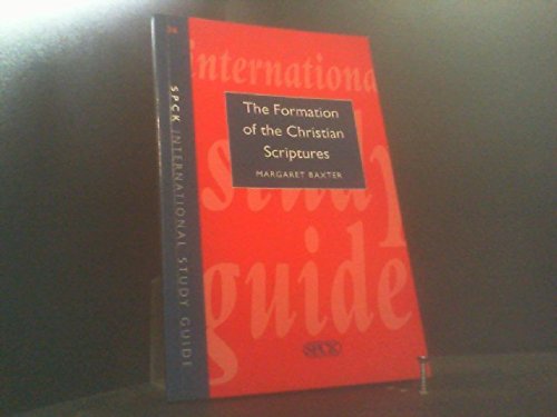 9780281043637: The Formation of the Christian Scriptures (No.2)