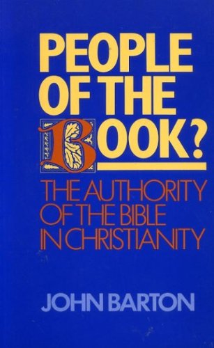 Beispielbild fr People of the Book?: Authority of the Bible in Christianity zum Verkauf von RIVERLEE BOOKS