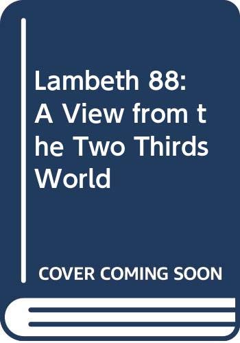 9780281044207: Lambeth 88: A View from the Two Thirds World