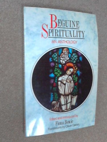 Beispielbild fr Beguine Spirituality: An Anthology zum Verkauf von WorldofBooks