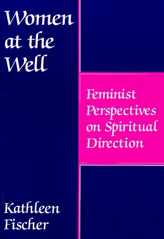 Imagen de archivo de Women At The Well: Feminist Perspectives on Spiritual Direction a la venta por WorldofBooks